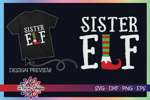 Sister ELF Christmas Graphics for T-Shirt Designs