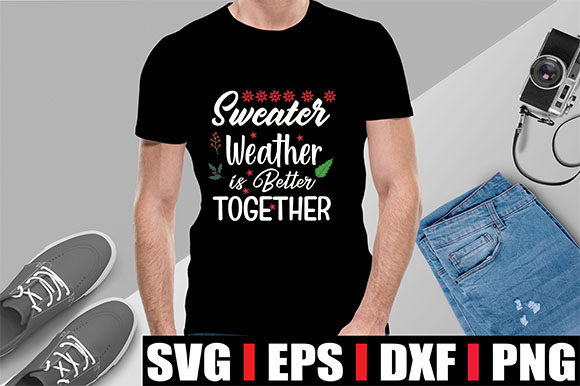 Sweater Weather Graphics for T-Shirt Designs